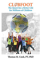 Load image into Gallery viewer, Clubfoot by Thomas M Cook, PT, PHD